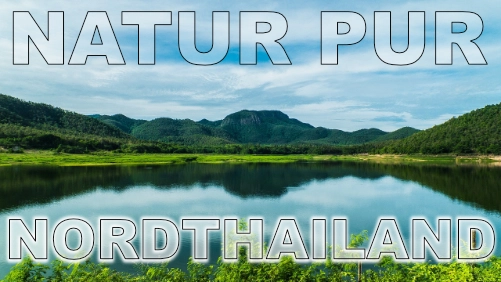 Nordthailand Natur pur